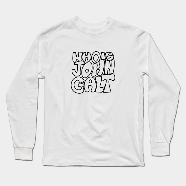 Who is John Galt? Long Sleeve T-Shirt by Classical